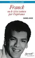 Cover image for Franck ou le SIDA vaincu par l'espérance
