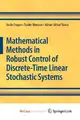 Cover image for Mathematical Methods in Robust Control of Discrete-Time Linear Stochastic Systems