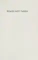 Cover image for Roads not taken