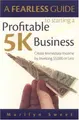 Cover image for A Fearless Guide to Starting a Profitable 5K Business