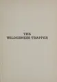 Cover image for The wilderness trapper