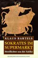 Cover image for Sokrates im Supermarkt. Streiflichter aus der Antike.