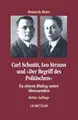 Cover image for Carl Schmitt, Leo Strauss und "Der Begriff des Politischen"