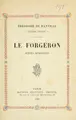 Cover image for Le forgeron, poème inéeit, scènes historiques.