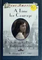 Cover image for A Time For Courage: The Suffragette Diary of Kathleen Bowen (Dear America)