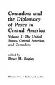 Cover image for Contadora and the Diplomacy of Peace in Central America