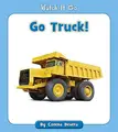 Cover image for Go Truck!