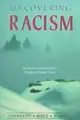 Cover image for Uncovering Racism (Covenant Bible Study Series.)
