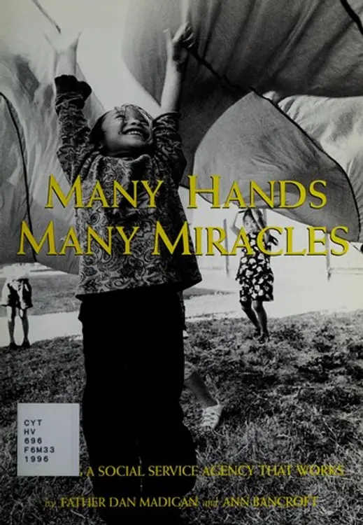 Many Hands, Many Miracles: Building a Social Service Agency That Works cover