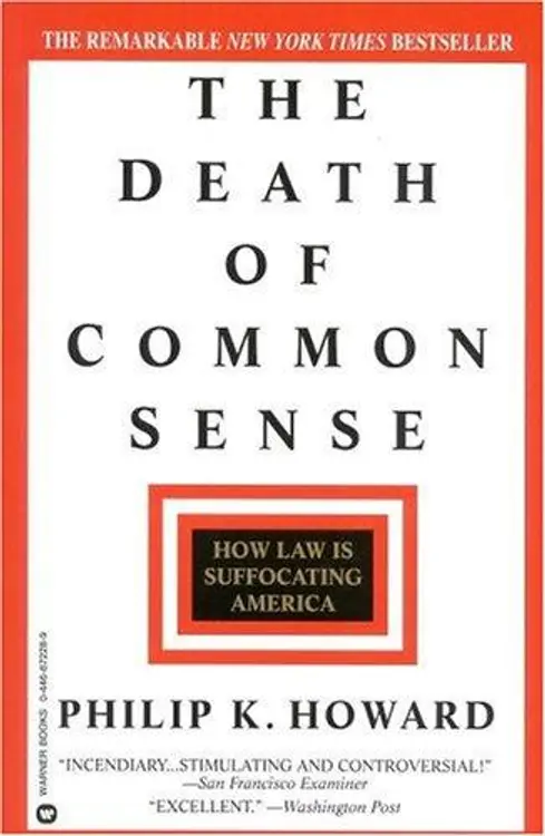 The Death of Common Sense: How Law is Suffocating America cover