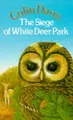 Cover image for The Siege of White Deer Park