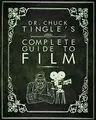 Cover image for Dr. Chuck Tingle's Complete Guide To Film
