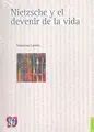 Cover image for Nietzsche y el devenir de la vida