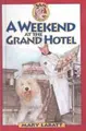Cover image for Weekend at the Grand Hotel