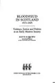 Cover image for Bloodfeud in Scotland 1573-1625
