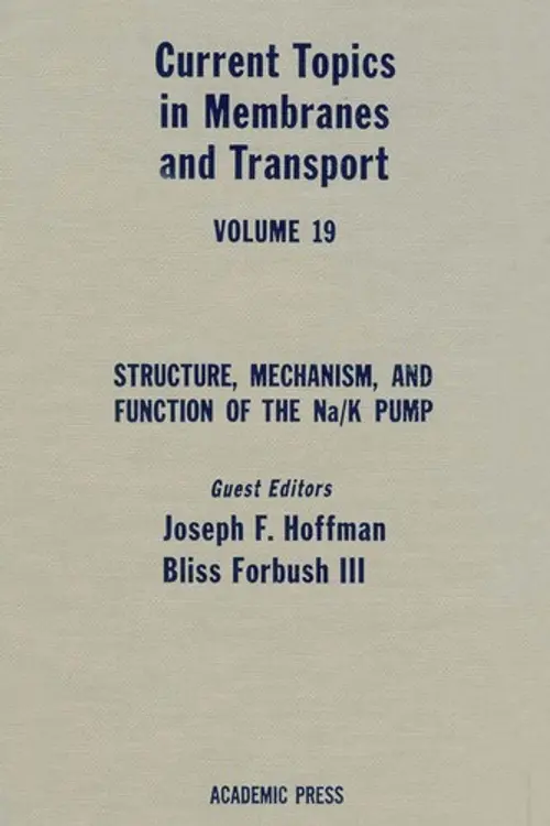 Current Topics in Membranes and Transport: Structure, Mechanism, and Function of the Na/K Pump (Current Topics in Membranes, 19) cover