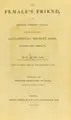 Cover image for The female's friend, and general domestic adviser