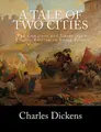 Cover image for A Tale of Two Cities The Complete and Unabridged Classic Edition in Large Print