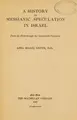 Cover image for A history of Messianic speculation in Israel