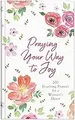 Cover image for Praying Your Way to Joy