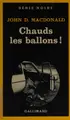 Cover image for Chauds, les ballons!