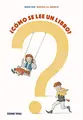 Cover image for ¿Cómo se lee un libro?