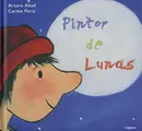 Cover image for Pintor de lunas