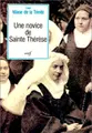 Cover image for Une novice de Sainte Thérèse, sœur Marie de la Trinité, carmélite de Lisieux