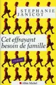 Cover image for Cet effrayant besoin de famille