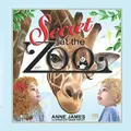 Cover image for Secret at the Zoo