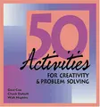 Cover image for 50 Activities for Creativity & Problem Solving