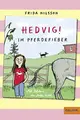 Cover image for Hedvig! Im Pferdefieber