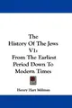 Cover image for The History Of The Jews V1