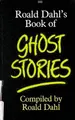Cover image for Roald Dahl's Book of Ghost Stories (Mainstream Series)