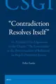 Cover image for Contradiction Resolves Itself - an Analysis of the Arguments in the Chapter the Essentialities or the Determinations of Reflection in Hegel's <i>Doctrine of Essence</i>