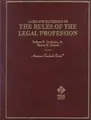 Cover image for Cases and materials on the rules of the legal profession