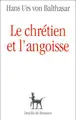 Cover image for Le chrétien et l'angoisse