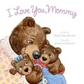 Cover image for I Love You, Mommy (I Love You)