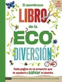 Cover image for El asombroso libro de la ecodiversión