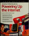 Cover image for Your official America Online guide to powering up the Internet