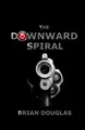 Cover image for The Downward Spiral