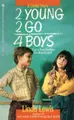 Cover image for 2 Young 2 Go 4 Boys