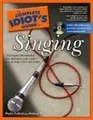 Cover image for The Complete Idiot's Guide to Singing