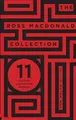 Cover image for The Ross Macdonald Collection : 11 Classic Lew Archer Novels