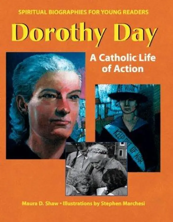 Dorothy Day: A Catholic Life of Action (Spiritual Biographies for Young Readers) cover