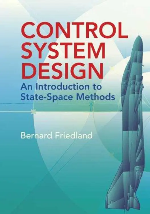 Control System Design: An Introduction to State-Space Methods (Dover Books on Engineering) cover
