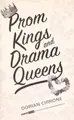 Cover image for Prom kings and drama queens