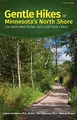 Cover image for Gentle Hikes of Minnesota's North Shore