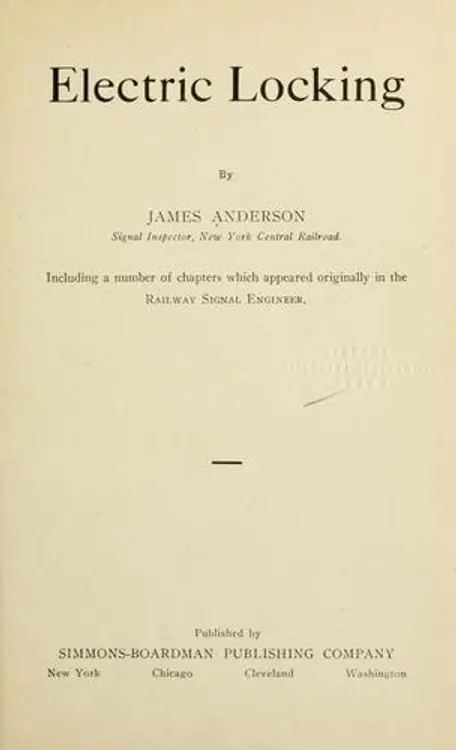 Electric locking: including a number of chapters which appeared originally in the Railway signal engineer cover