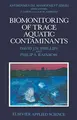 Cover image for Biomonitoring of trace aquatic contaminants